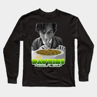 Richard Dawkins // Selfish Primeval Soup Yum FanArt Long Sleeve T-Shirt